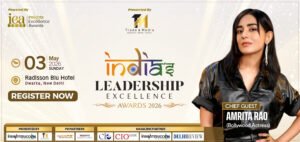 Read more about the article India’s Leadership Excellence Awards 2026 Set to Spotlight National Achievers at a Prestigious Awards Ceremony in New Delhi